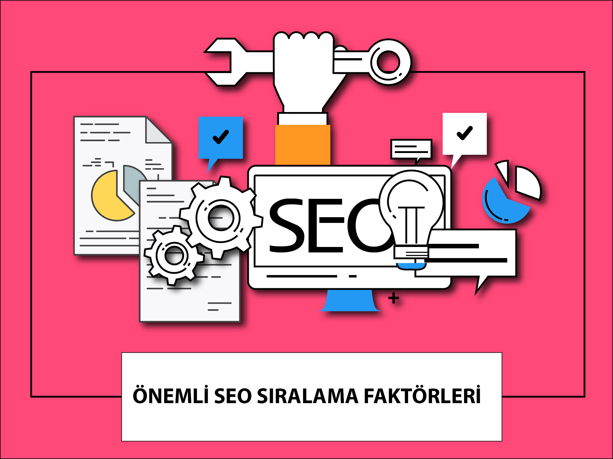 önemli SEO sıralama faktörleri